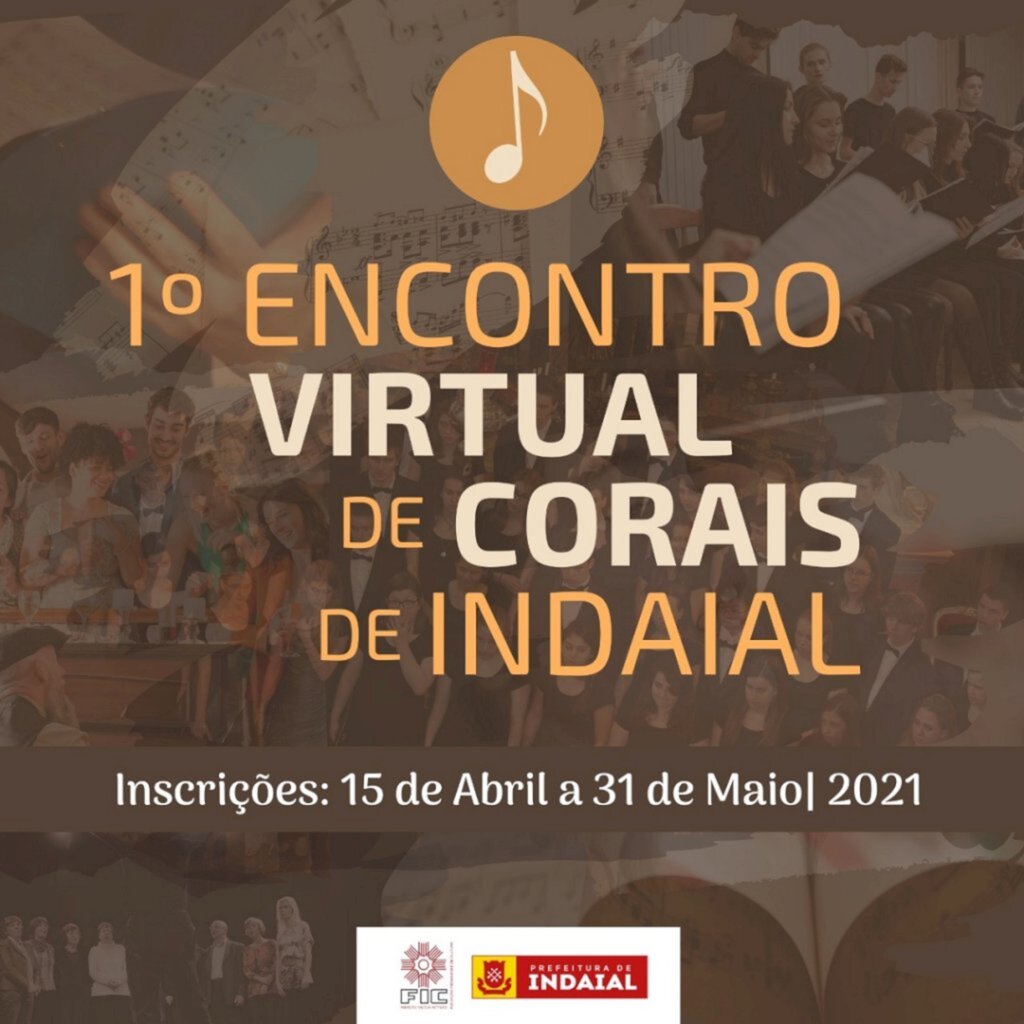 Inscrições para Grupos participarem do 1º Encontro Virtual de Corais de Indaial seguem até 31 de maio