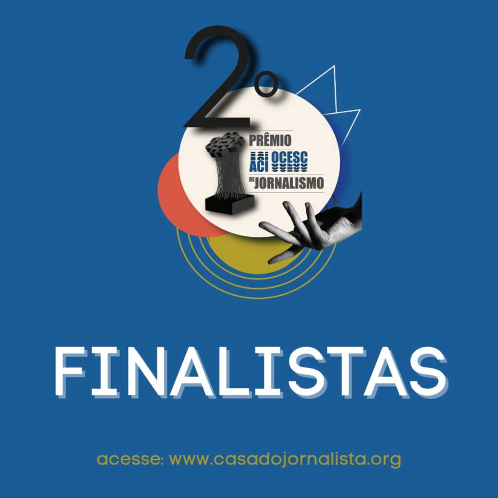 Associação Catarinense de Imprensa divulga finalistas do 2º Prêmio ACI Ocesc de Jornalismo