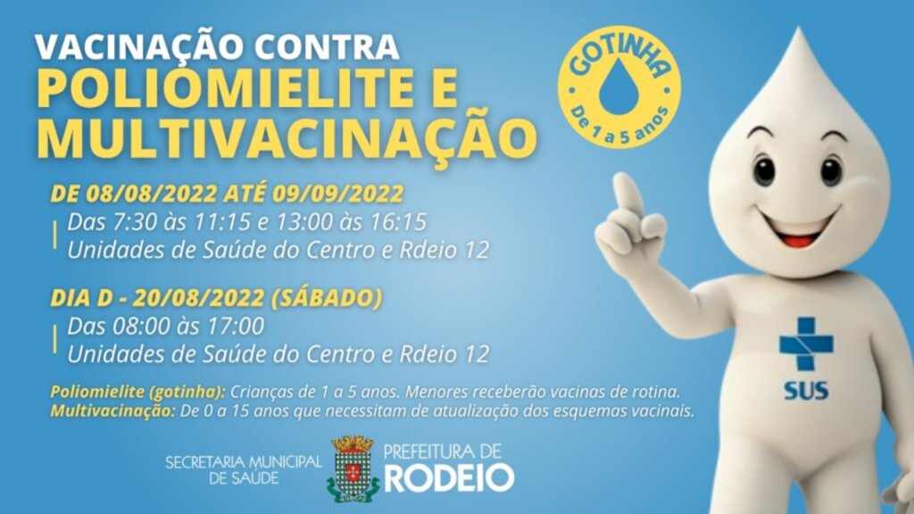 CAMPANHA DE VACINAÇÃO CONTRA POLIOMIELITE E MULTIVACINAÇÃO EM RODEIO