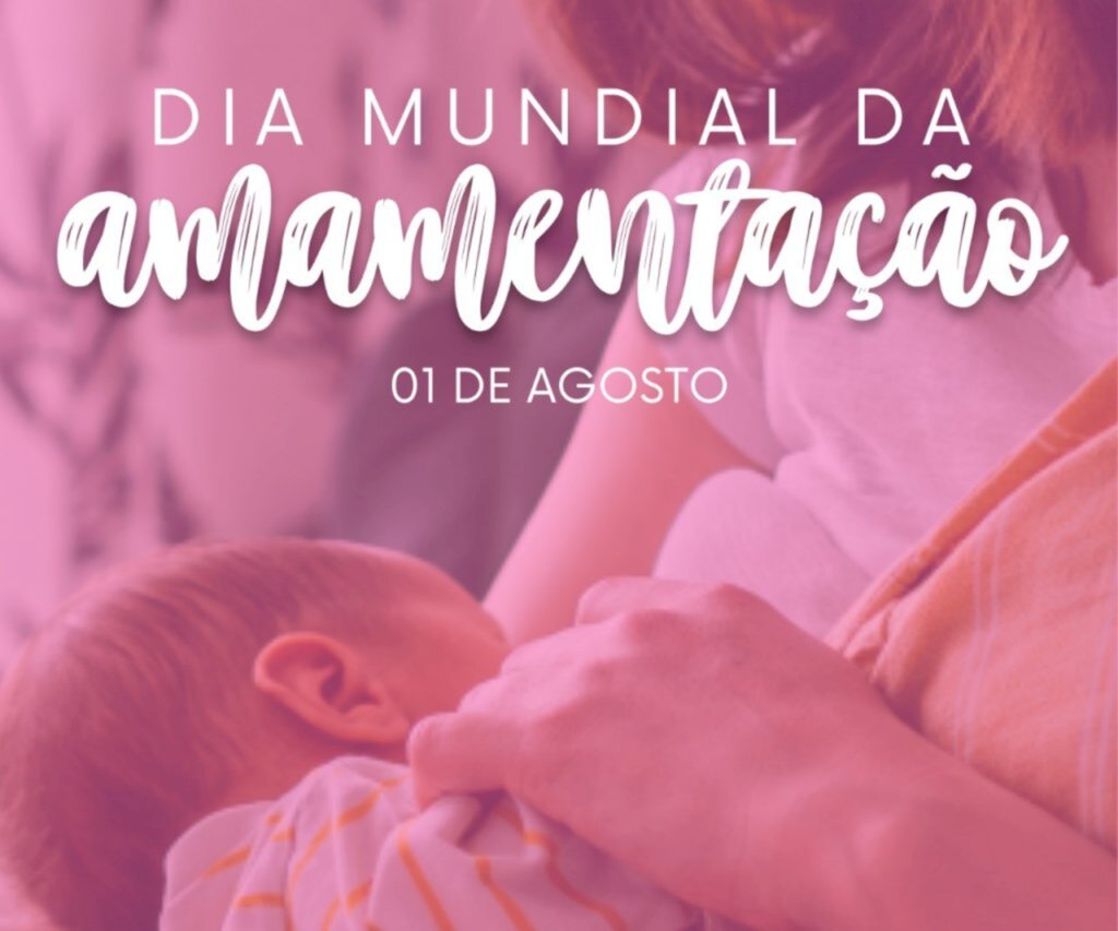 1 de agosto dia mundial da amamentação