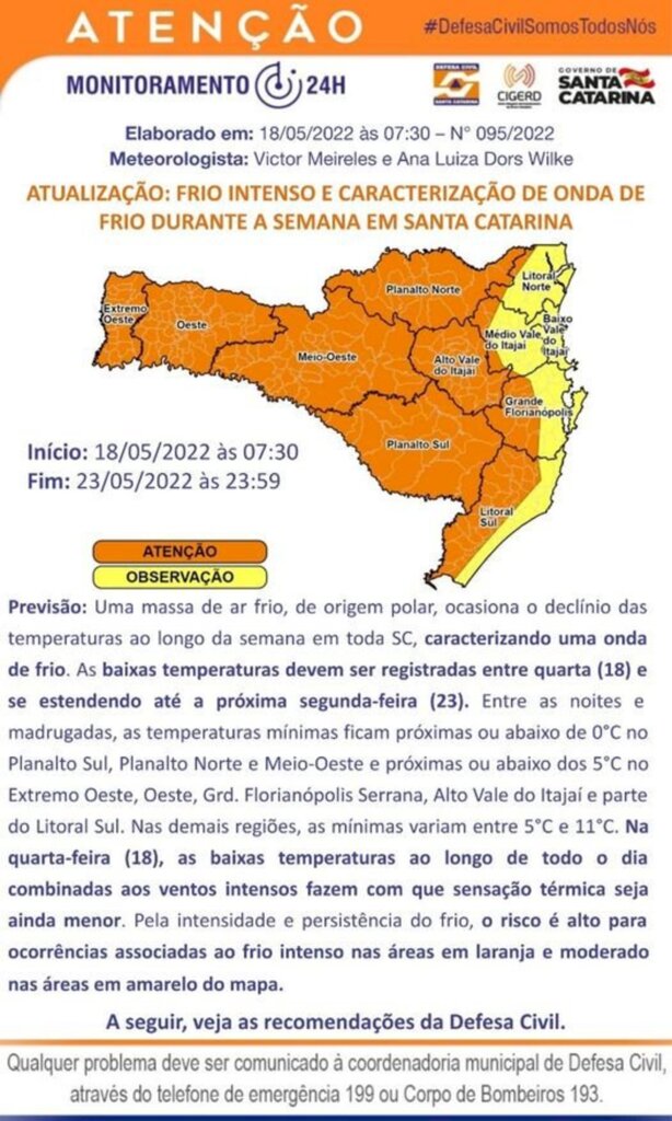 ATENÇÃO METEOROLÓGICA DC/SC 18/05 08:20 - FRIO INTENSO E CARACTERIZAÇÃO DE ONDA DE FRIO DURANTE A SEMANA EM SANTA CATARINA