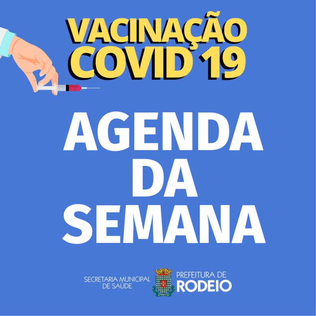 AGENDA DA VACINAÇÃO CONTRA COVID-19 EM RODEIO DESTA SEMANA