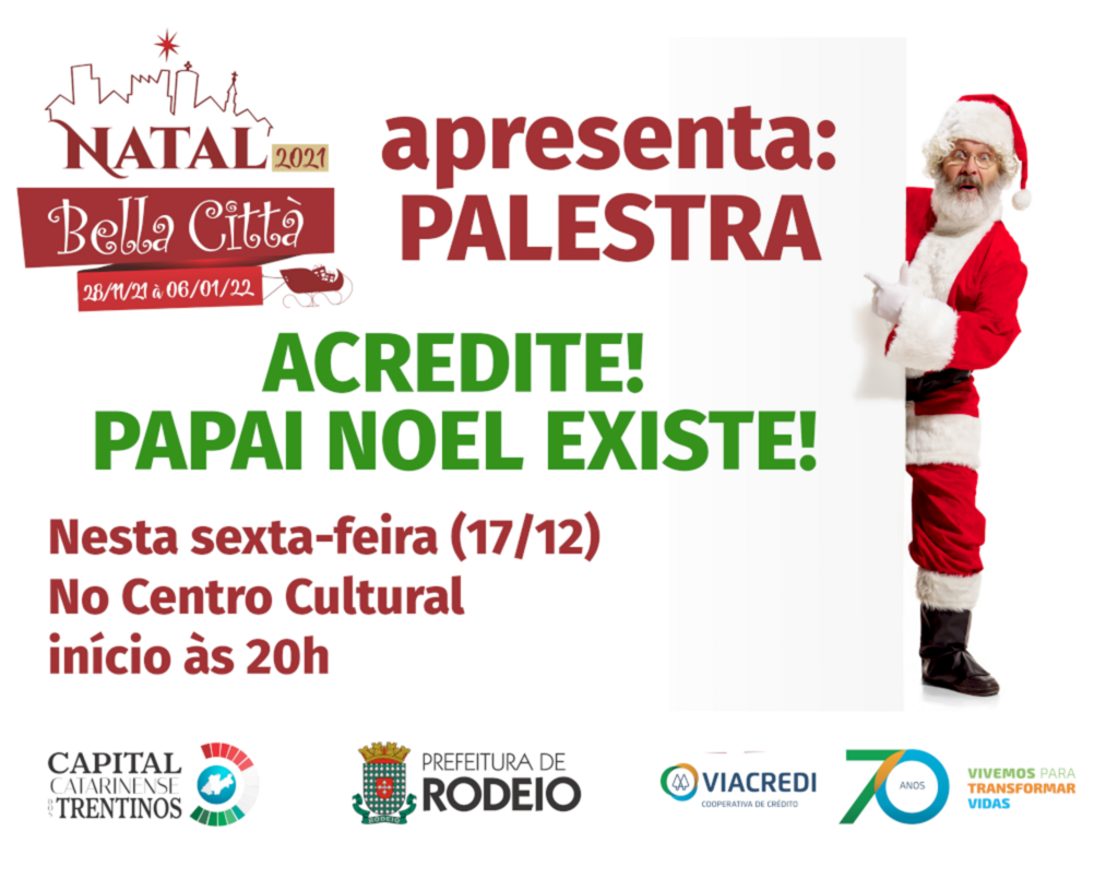 PARTICIPE DA PALESTRA 'ACREDITE, PAPAI NOEL EXISTE