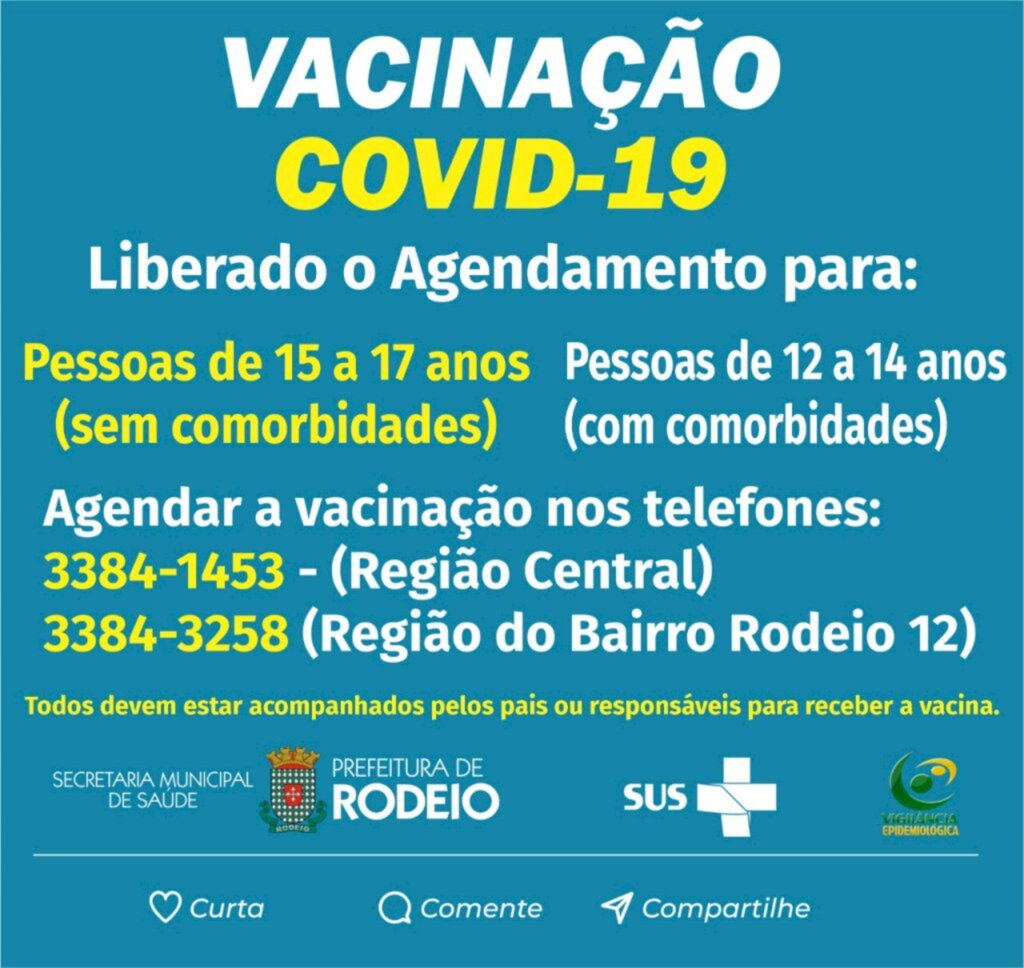 VACINAÇÃO CONTRA COVID 19 EM RODEIO - PESSOAS DE 15 A 17 ANOS SEM COMORBIDADES E PESSOAS COM 12 A 14 ANOS COM COMORBIDADES