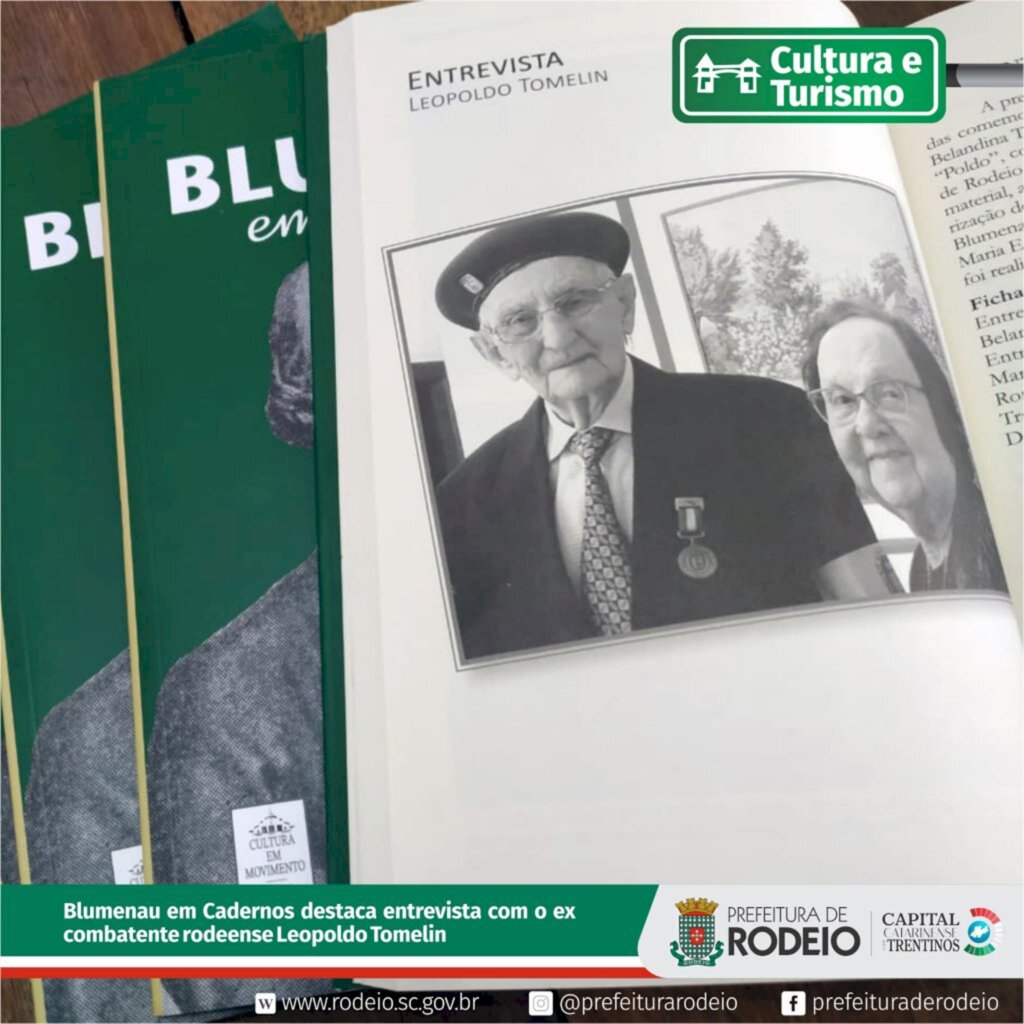 BLUMENAU EM CADERNOS DESTACA ENTREVISTA DA DIRETORIA DE CULTURA E TURISMO DE RODEIO COM O EX COMBATENTE LEOPOLDO TOMELIN