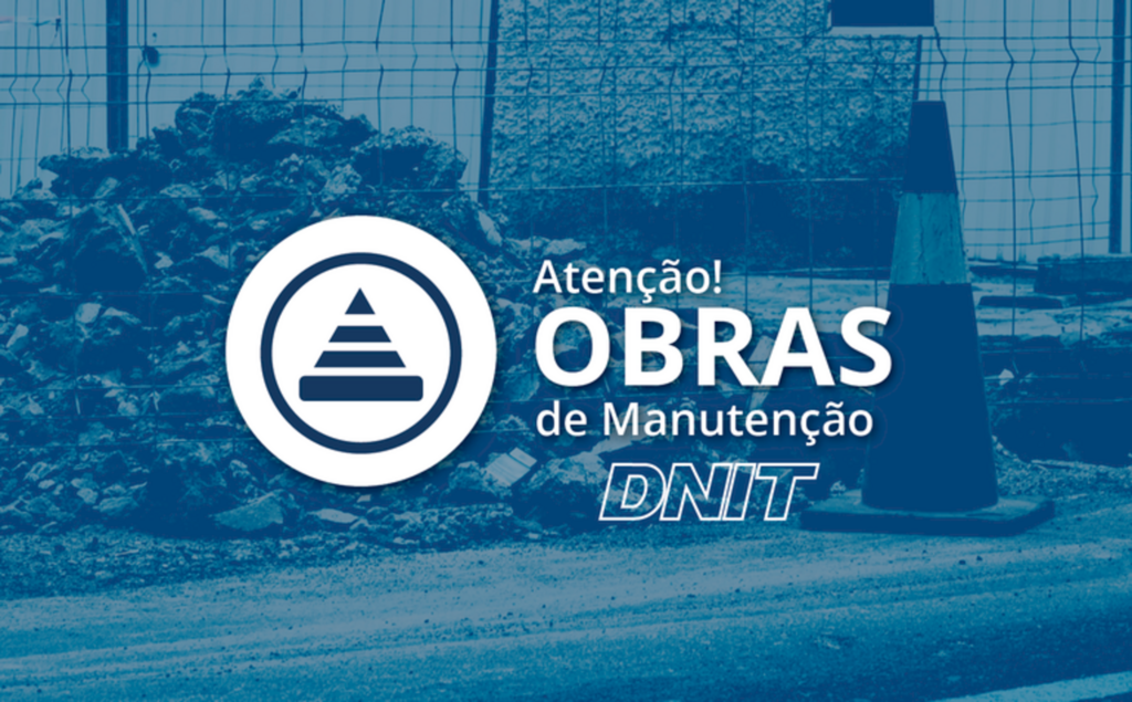 DNIT executa serviços de manutenção nesta semana