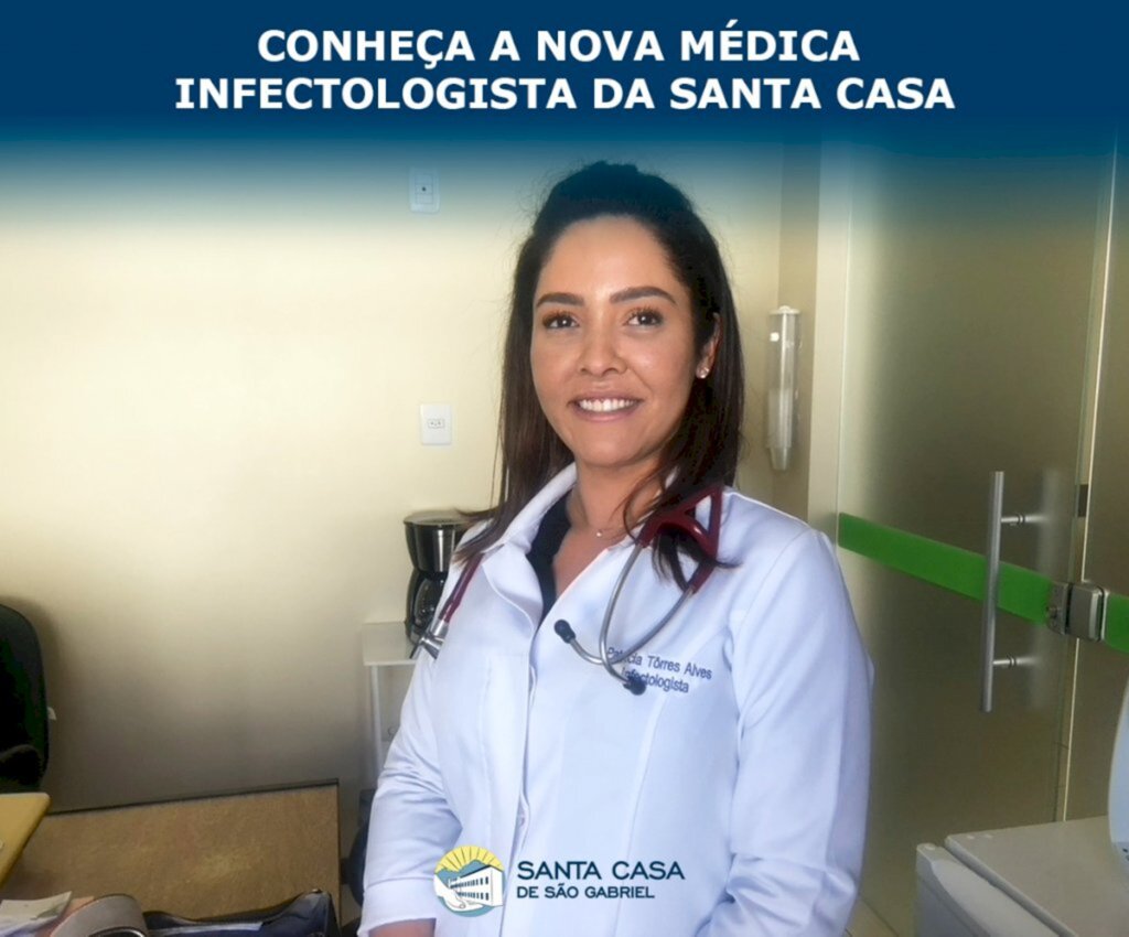 Nova Infectologista da Santa Casa de São Gabriel