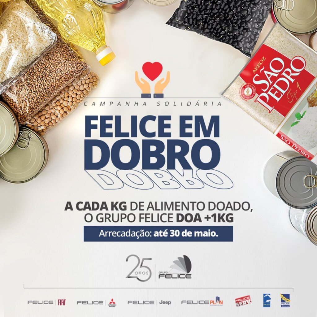 Campanha solidária das empresas do Grupo Felice dobrará doações de alimentos feitas em maio