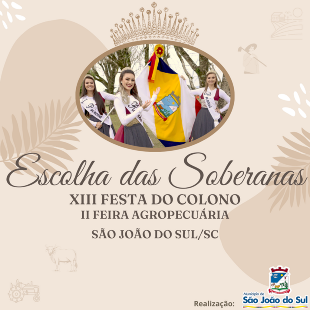 DEFINIDAS AS CANDIDATAS A SOBERANAS  DA XIII FESTA DO COLONO DE SÃO JOÃO DO SUL