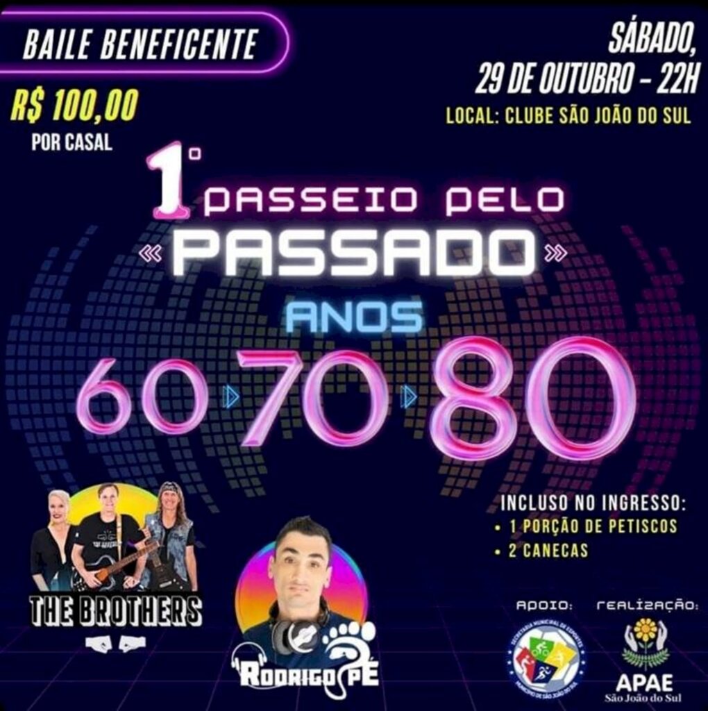 APAE PROMOVE O  1º BAILE BENEFICENTE  - PASSEIO PELO PASSADO EM SÃO JOÃO DO SUL