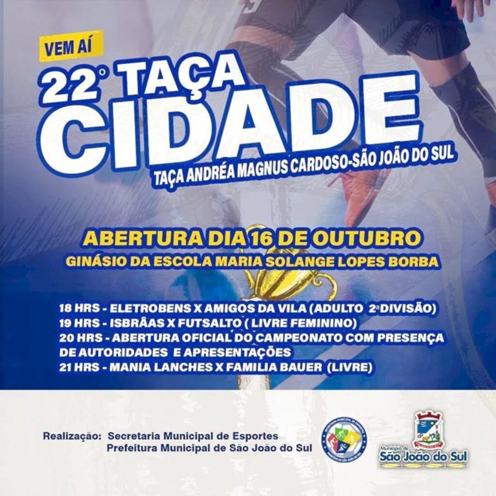 XXII TAÇA CIDADE INICIA NESTE DOMINGO (16) EM SÃO JOÃO DO SUL