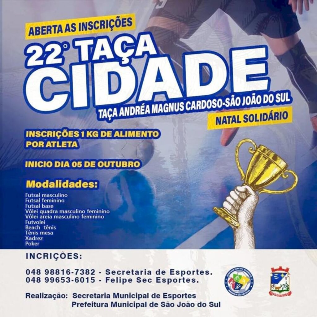 INSCRIÇÕES ABERTAS PARA  A 22ª TAÇA CIDADE EM SÃO JOÃO DO SUL