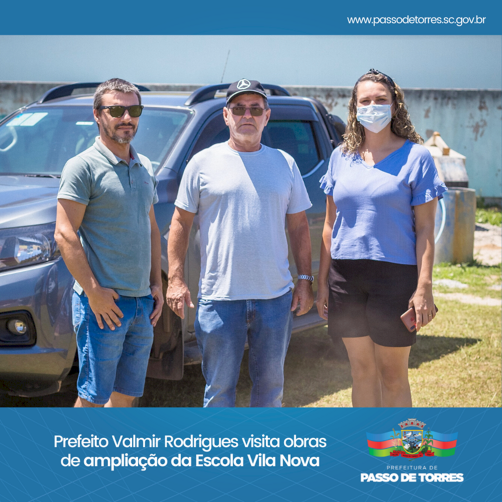 PASSO DE TORRES: PREFEITO VALMIR RODRIGUES VISITA OBRAS DE AMPLIAÇÃO DA ESCOLA VILA NOVA