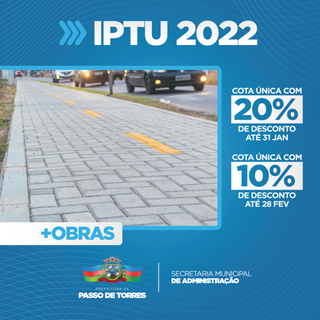PASSO DE TORRES: IPTU TEM DESCONTO DE 20%  PARA PAGAMENTO EM COTA  ÚNICA ATÉ 31 DE JANEIRO