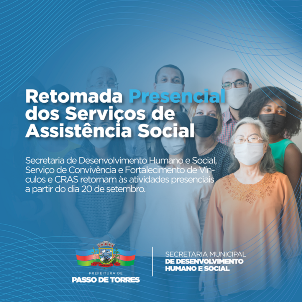 ASSISTÊNCIA SOCIAL DE  PASSO DE TORRES RETOMA SERVIÇOS DE FORMA PRESENCIAL