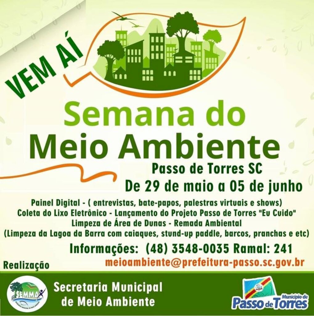 MUNICÍPIO DE PASSO DE TORRES COMEMORA A SEMANA DO MEIO AMBIENTE DE 29 DE MAIO A 05 DE JUNHO