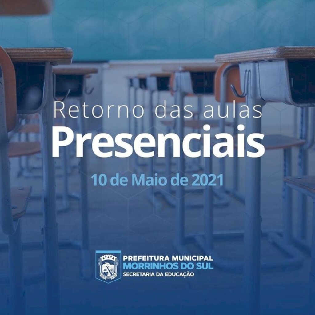 SECRETARIA MUNICIPAL DE EDUCAÇÃO RETORNA AS AULAS PRESENCIAIS EM MORRINHOS DO SUL