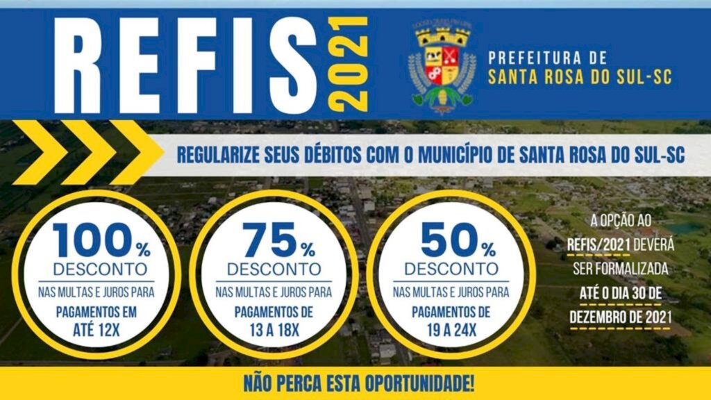 REFIS 2021: CONTRIBUINTES JÁ PODEM  REGULARIZAR DÉBITOS EM SANTA ROSA DO SUL