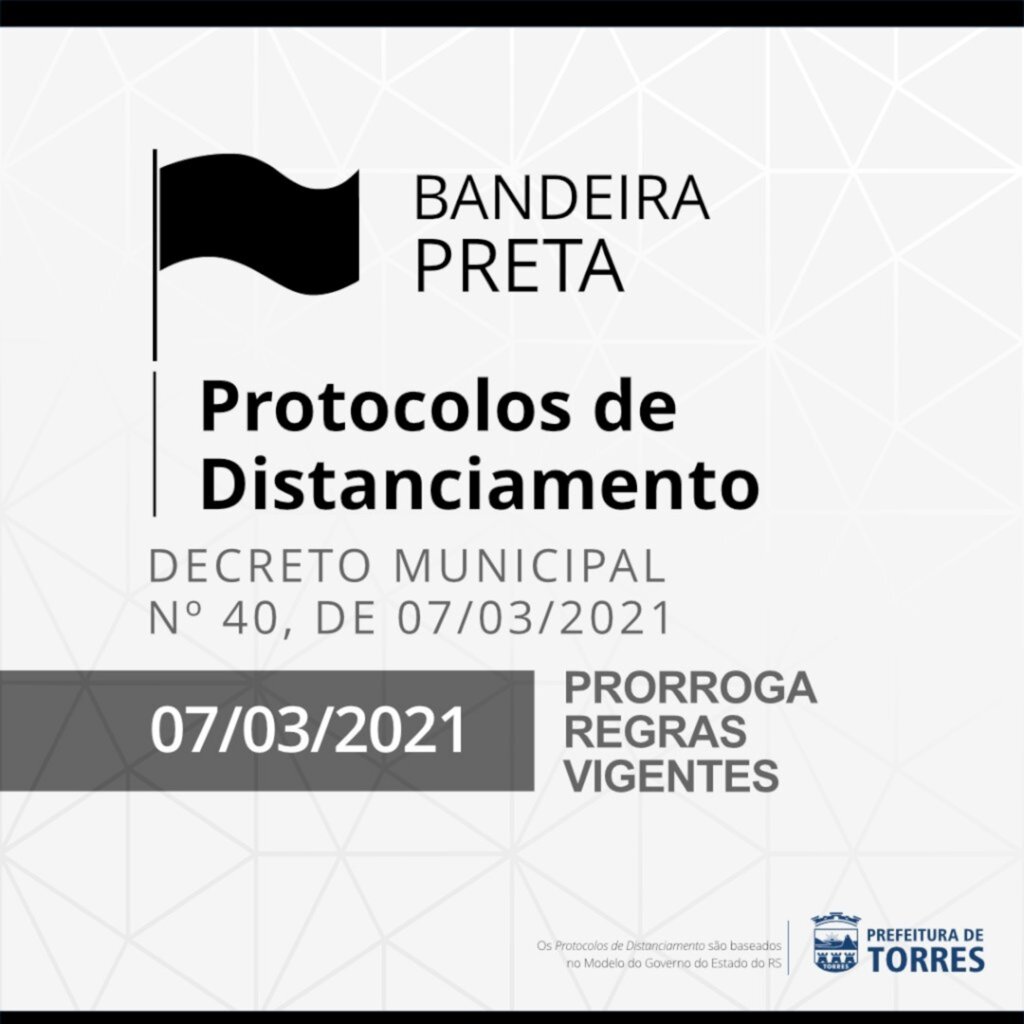 RS/TORRES: DECRETO MUNICIPAL PUBLICADO NESTE DOMINGO SEGUE O ESTADUAL DIVULGADO NA ÚLTIMA SEXTA-FEIRA