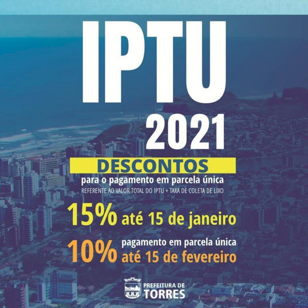 IPTU 2021 DE TORRES TEM DESCONTO DE 15% ATÉ 15 DE JANEIRO