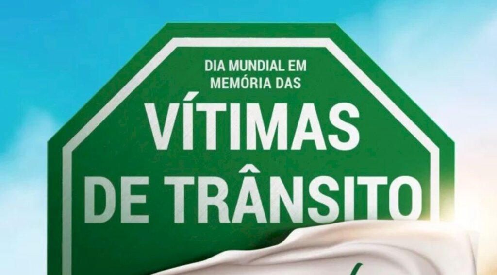 DIA MUNDIAL EM MEMÓRIA DAS VÍTIMAS DE ACIDENTES DE TRÂNSITO: SEGURO DPVAT JÁ PAGOU MAIS DE 27 MIL INDENIZAÇÕES POR MORTE ESTE ANO