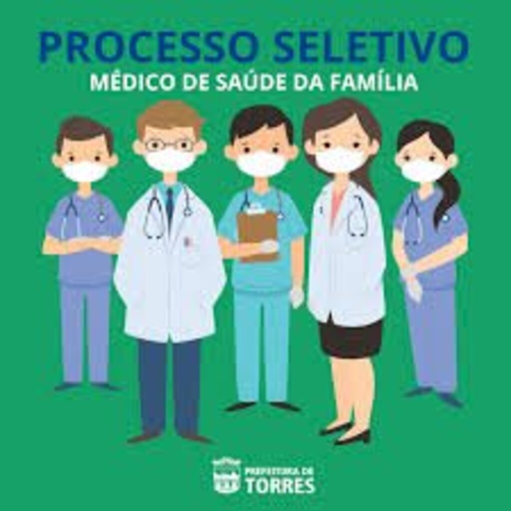 PREFEITURA DE TORRES REALIZA PROCESSO SELETIVO PARA MÉDICO DE SAÚDE DA FAMÍLIA E PEDIATRA