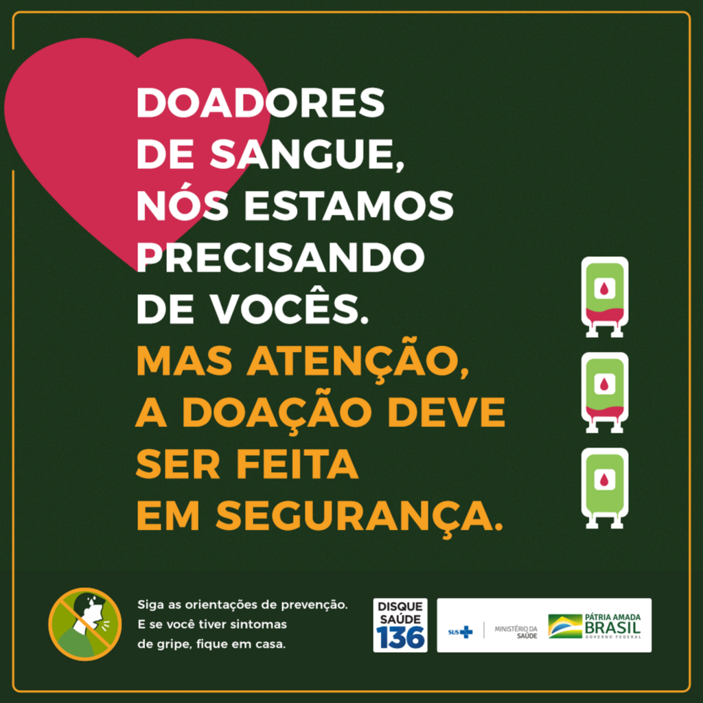 DOAÇÃO DE SANGUE NÃO PODE PARAR COM PANDEMIA, ORIENTA MINISTÉRIO DA SAÚDE