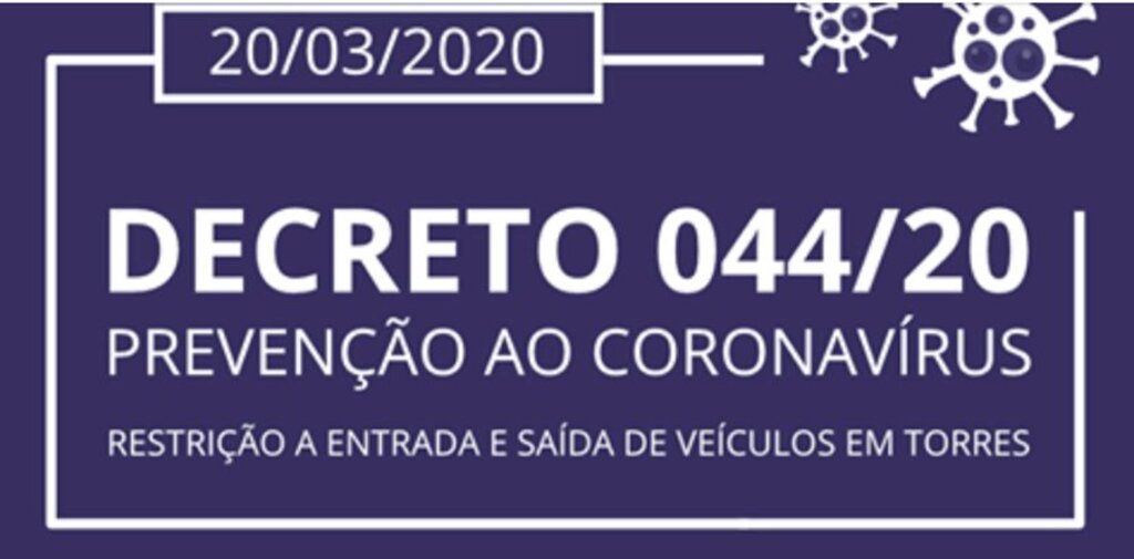 DECRETO 44/20: RESTRINGE ACESSO À CIDADE DE TORRES A PARTIR DESTA SEXTA-FEIRA (20)