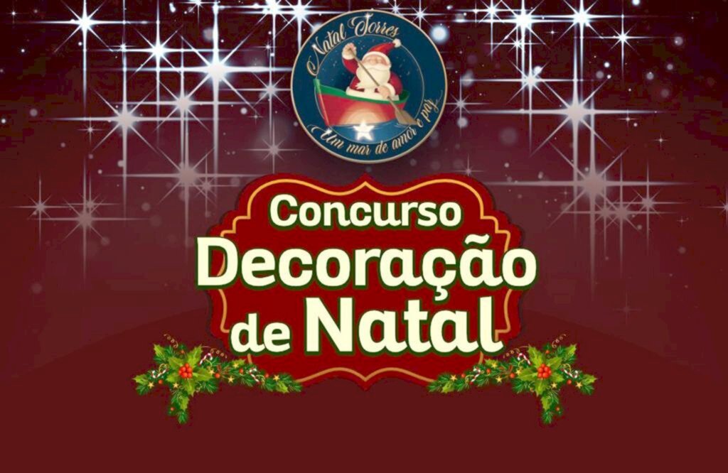 PREFEITURA DE TORRES PROMOVE O CONCURSO DE  DECORAÇÃO DE NATAL