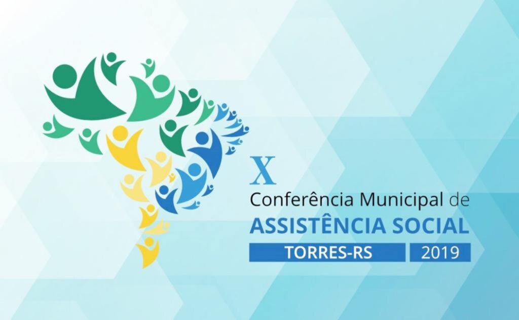 X CONFERÊNCIA MUNICIPAL DE ASSISTÊNCIA SOCIAL  DE TORRES SERÁ REALIZADA DIA 25 DE SETEMBRO