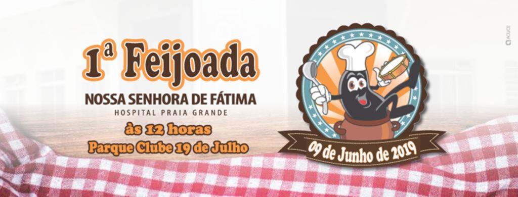 HOSPITAL DE PRAIA GRANDE REALIZA A 1ª FEIJOADA  NOSSA SENHORA DE FÁTIMA
