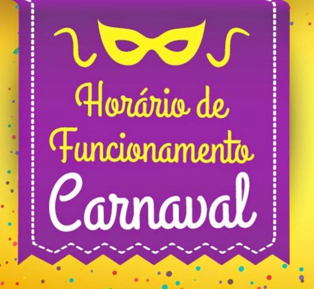 O QUE NÃO FUNCIONA  NO FERIADO DE CARNAVAL