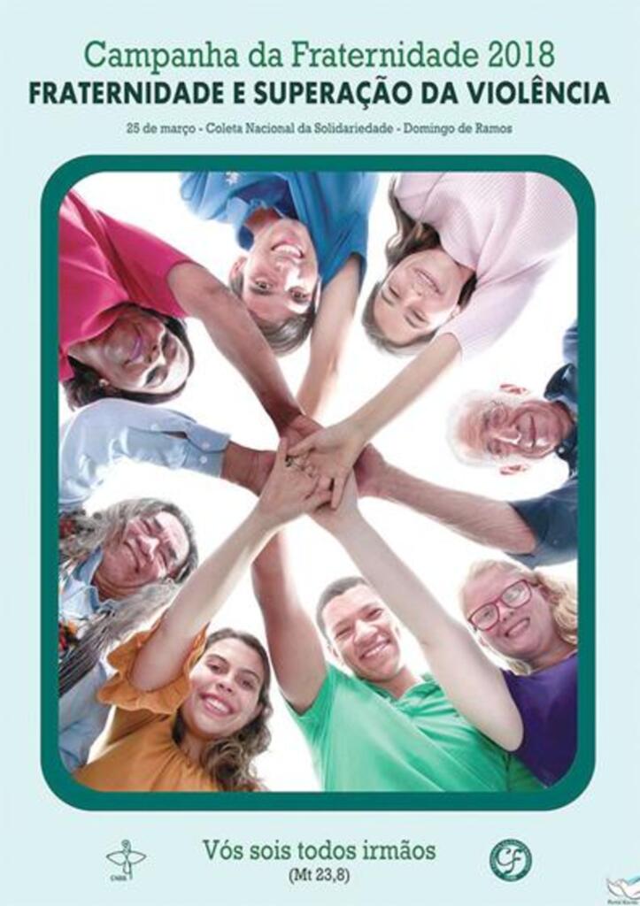 LANÇADA CAMPANHA DA FRATERNIDADE 2018