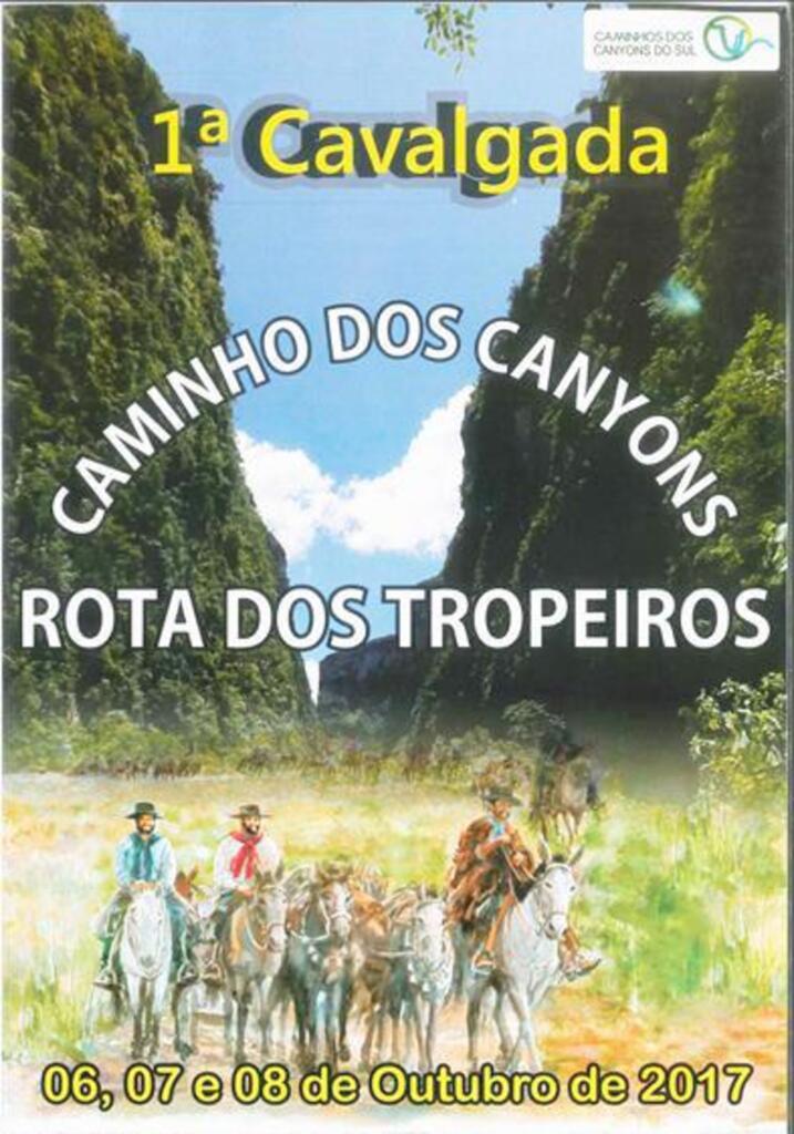 1ª CAVALGADA CAMINHO DOS CANYONS ROTA DOS TROPEIROS COMEÇA NESTA SEXTA-FEIRA