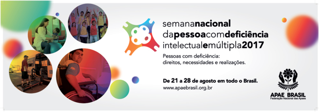REGIÃO COMEMORA A SEMANA NACIONAL DA PESSOA COM DEFICIÊNCIA INTELECTUAL E MÚLTIPLA 2017