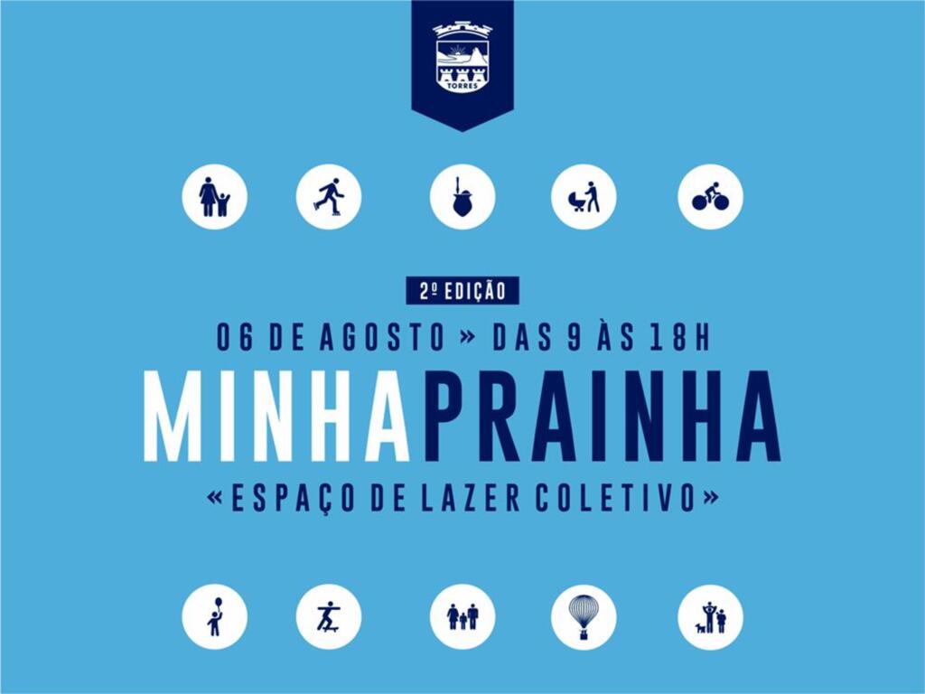 PRÓXIMA EDIÇÃO DO MINHA PRAINHA SERÁ NESTE DOMINGO EM TORRES