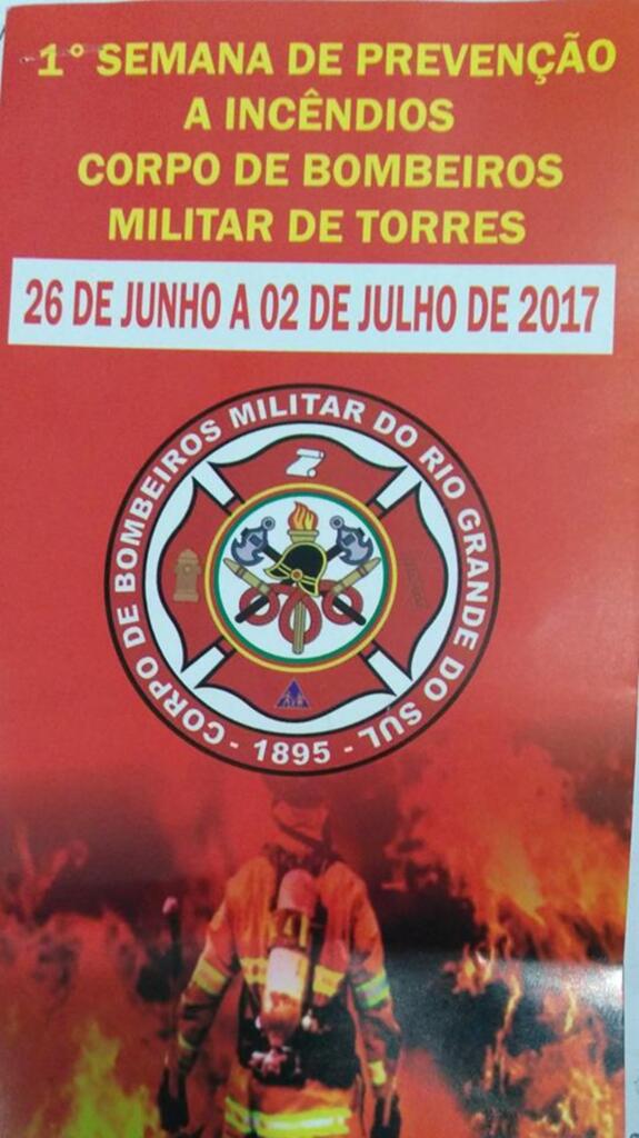 CORPO DE BOMBEIROS MILITAR DE TORRES PROMOVE 1°SEMANA DE PREVENÇÃO