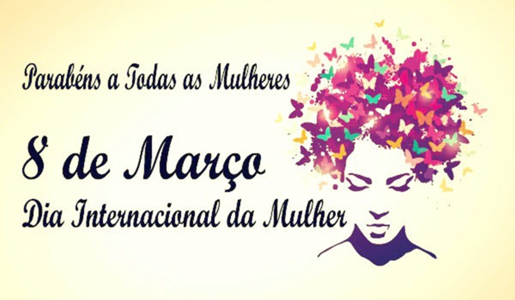 DIA INTERNACIONAL DA MULHER 2017