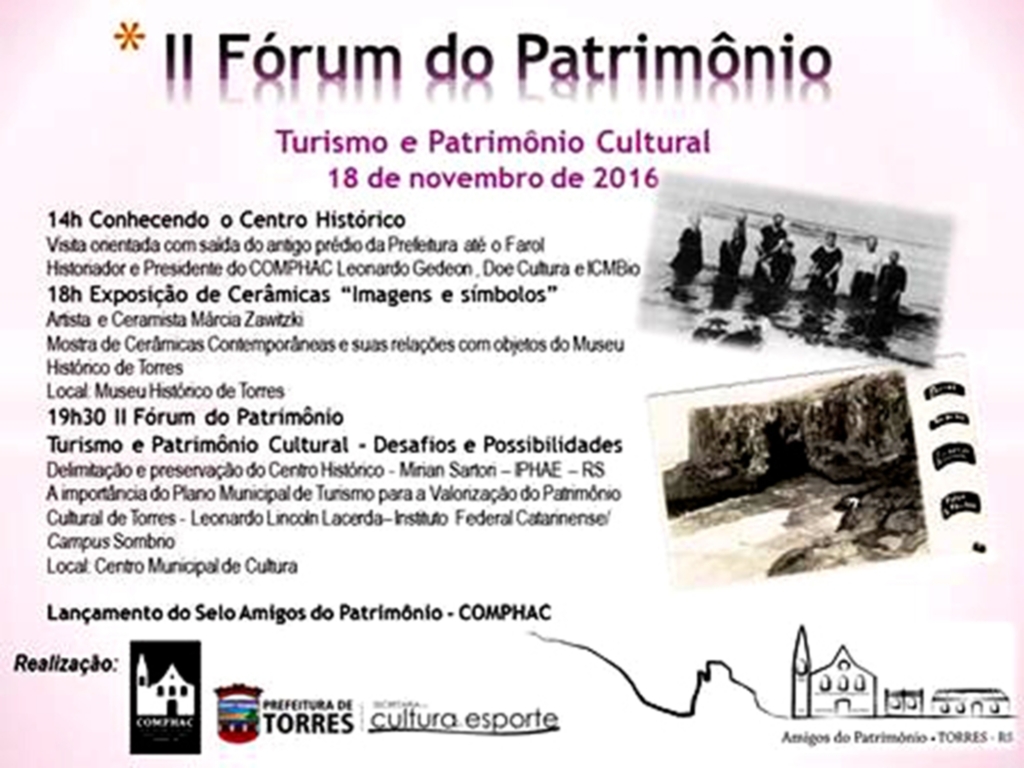 TURISMO E PATRIMÔNIO CULTURAL SÃO PAUTAS DO II FÓRUM DO PATRIMÔNIO