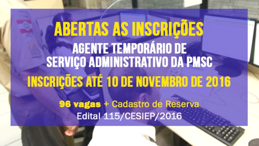 INCRIÇÕES ABERTAS PARA AGENTE TEMPORÁRIO ADMINISTRATIVO NA PM