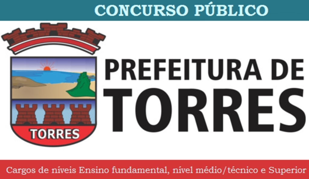 CONCURSO PÚBLICO DE TORRES ACONTECE NESTE FINAL DE SEMANA