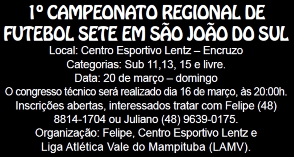 1º CAMPEONATO REGIONAL DE  FUTEBOL SETE EM SÃO JOÃO DO SUL