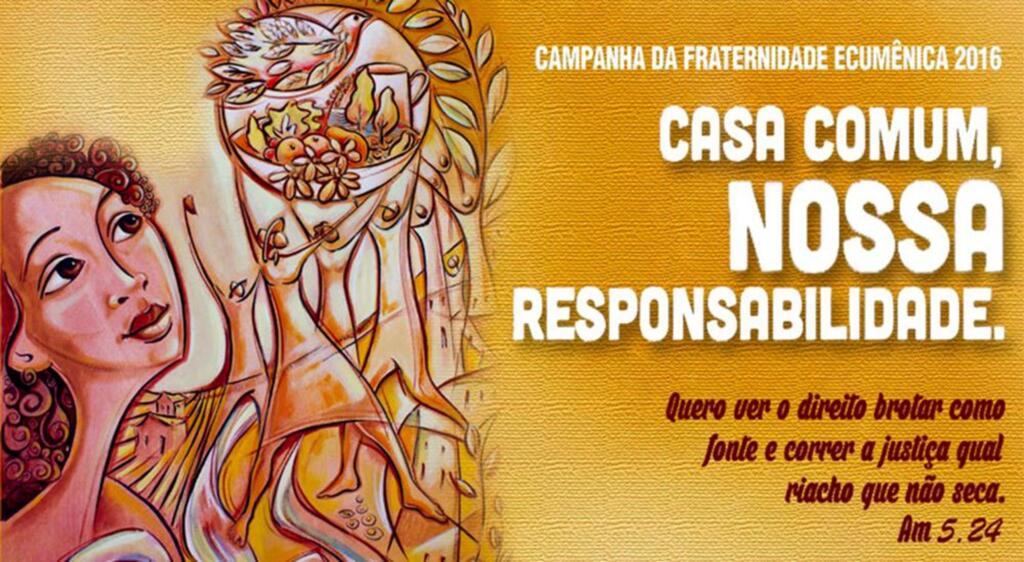 LANÇADA A CAMPANHA DA FRATERNIDADE 2016