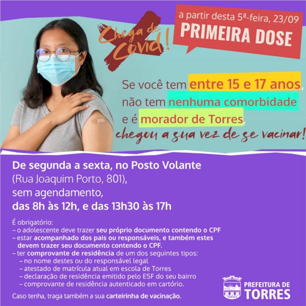 TORRES: NESTA QUINTA RETORNA A VACINAÇÃO CONTRA A COVID-19 EM ADOLESCENTES DE 15 A 17 ANOS, SEM COMORBIDADES
