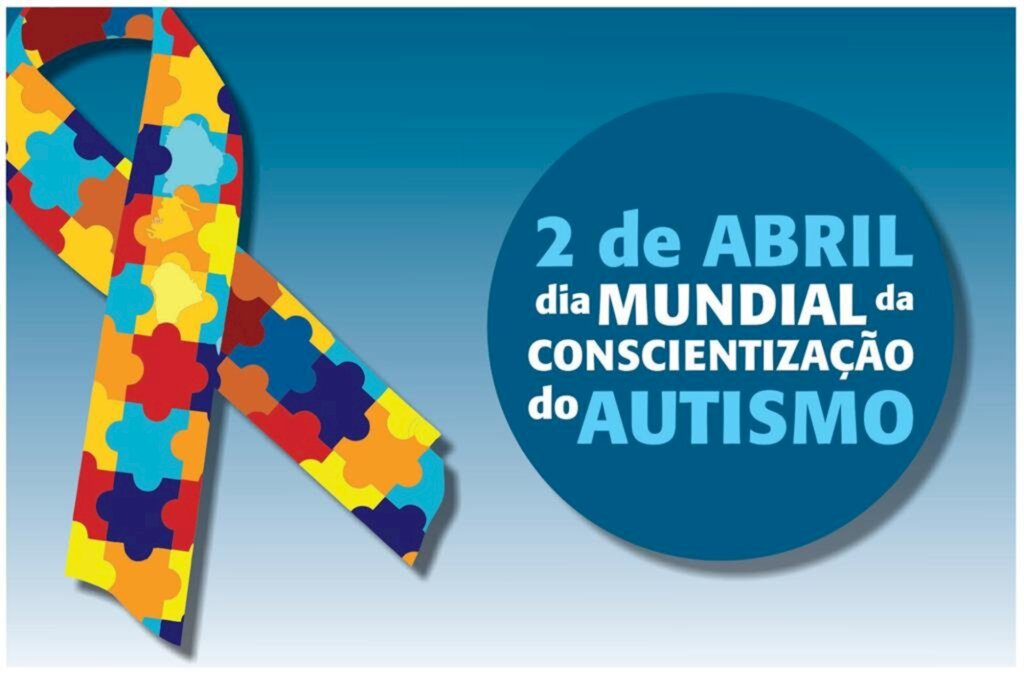 DIA MUNDIAL DA  CONSCIENTIZAÇÃO DO AUTISMO É CELEBRADO NESTA SEXTA-FEIRA (02)