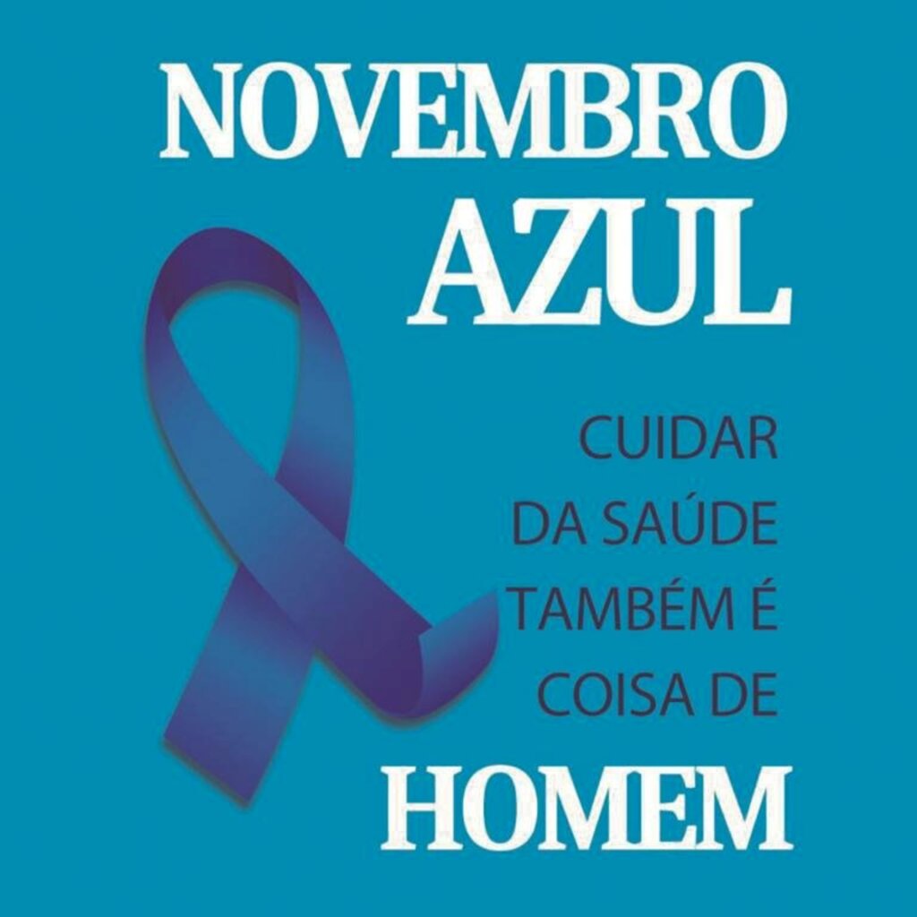 NOVEMBRO AZUL:  CAMPANHA DE PREVENÇÃO AO CÂNCER DE PRÓSTATA