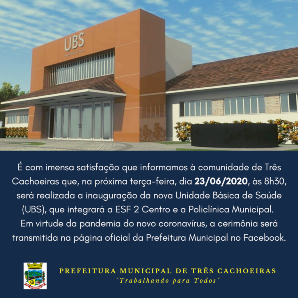 NOVA UNIDADE DE SAÚDE SERÁ INAUGURADA EM TRÊS CACHOEIRAS