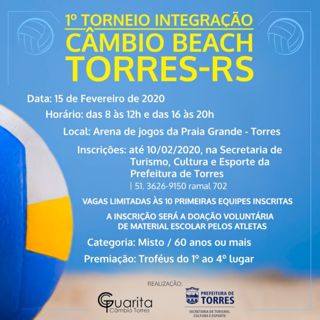 INSCRIÇÕES PARA O 1º TORNEIO DE INTEGRAÇÃO CÂMBIO BEACH TORRES-RS ENCERRAM-SE DIA 10