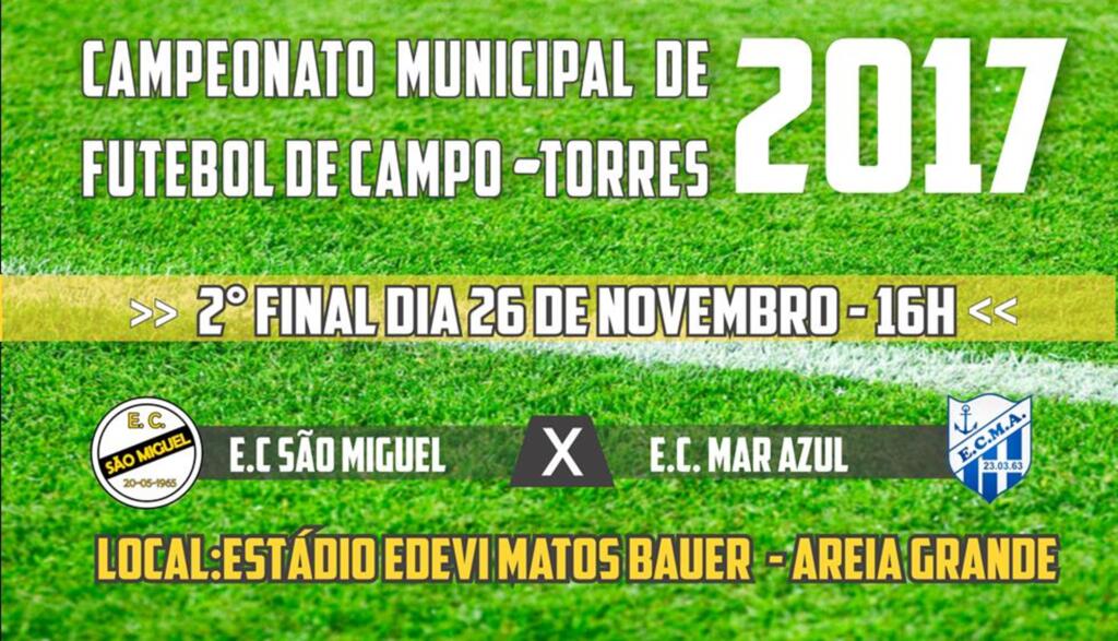 TORRES CONHECE NESTE DOMINGO, DIA 26,  OS MELHORES DO CAMPEONATO MUNICIPAL DE FUTEBOL 2017
