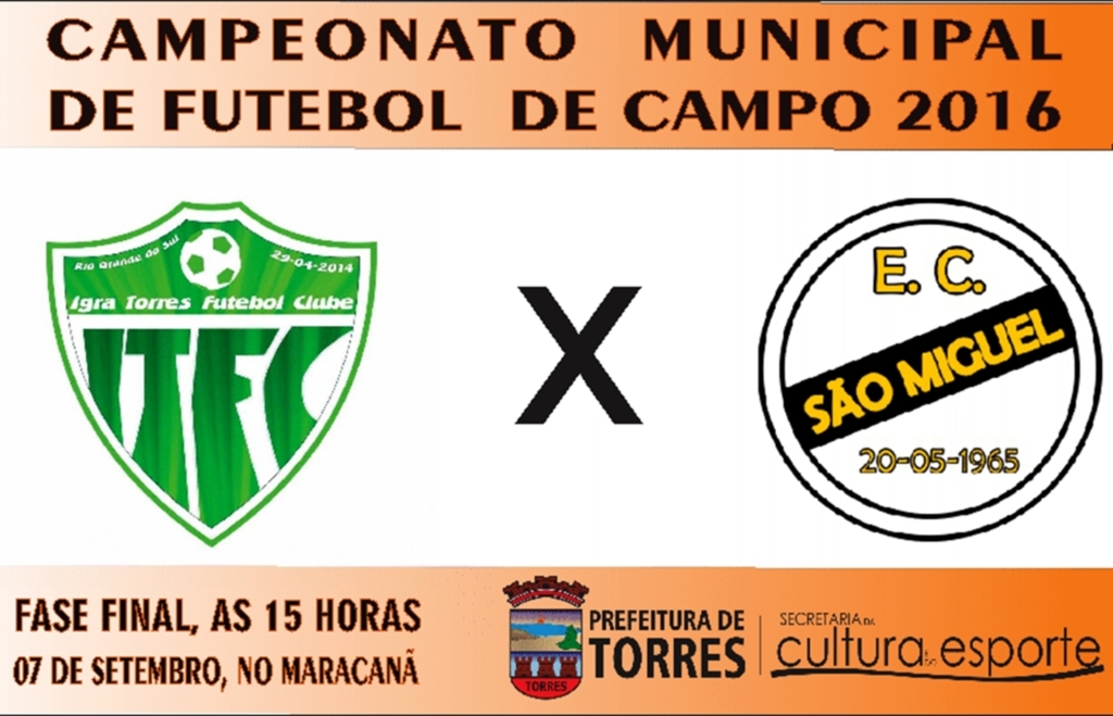 FINAL DO CAMPEONATO MUNICIPAL DE FUTEBOL DE TORRES SERÁ REALIZADA NA QUARTA-FEIRA, 07 DE SETEMBRO